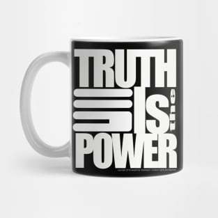 TRUTH IS THE POWER Mug